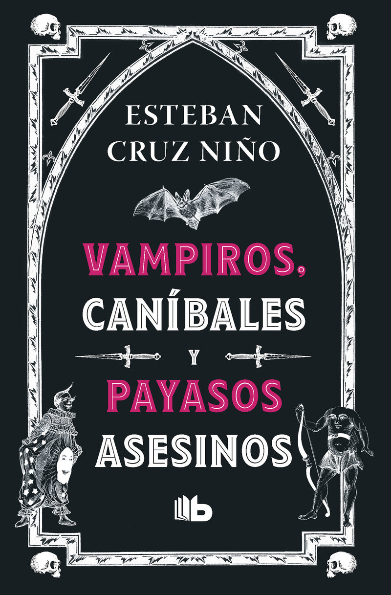 Vampiros, caníbales y payasos asesinos / Vampires, Cannibals, and Killer Clowns