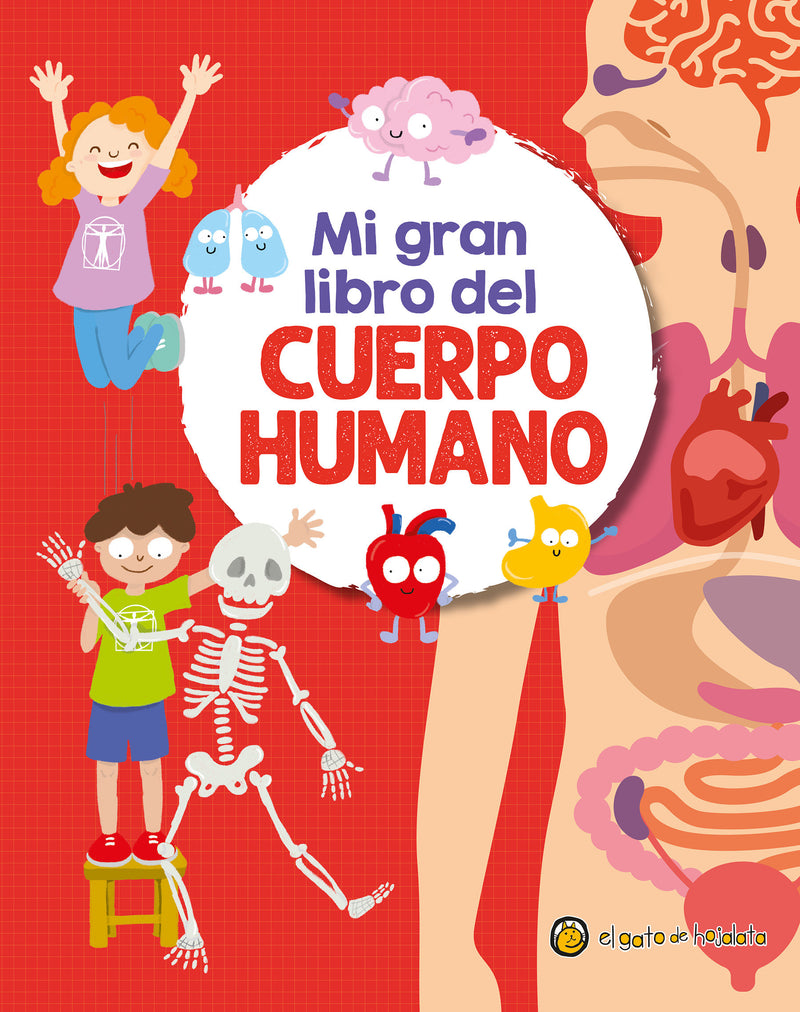 Mi gran libro del cuerpo humano / My Great Book of the Human Body