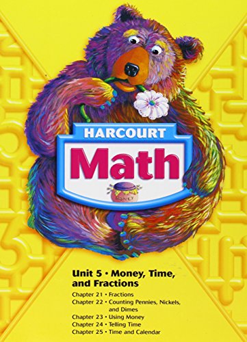 Harcourt Math Unit 5 Money, Time, and Fractions [Paperback] Nick Sharratt