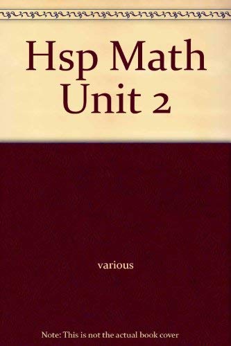 Hsp Math Unit 2 [Paperback] Various