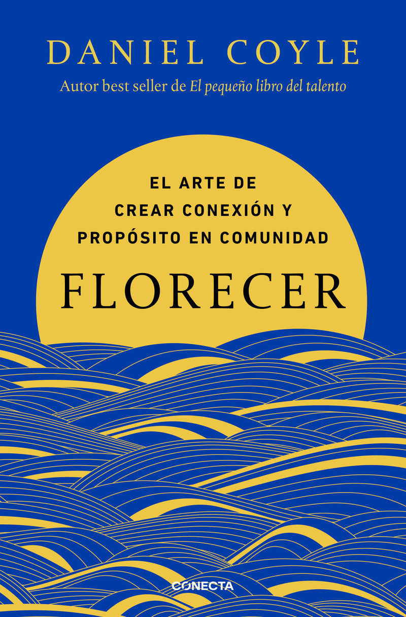 Florecer / Flourish. The Art of Creating Connection and Purpose in Community