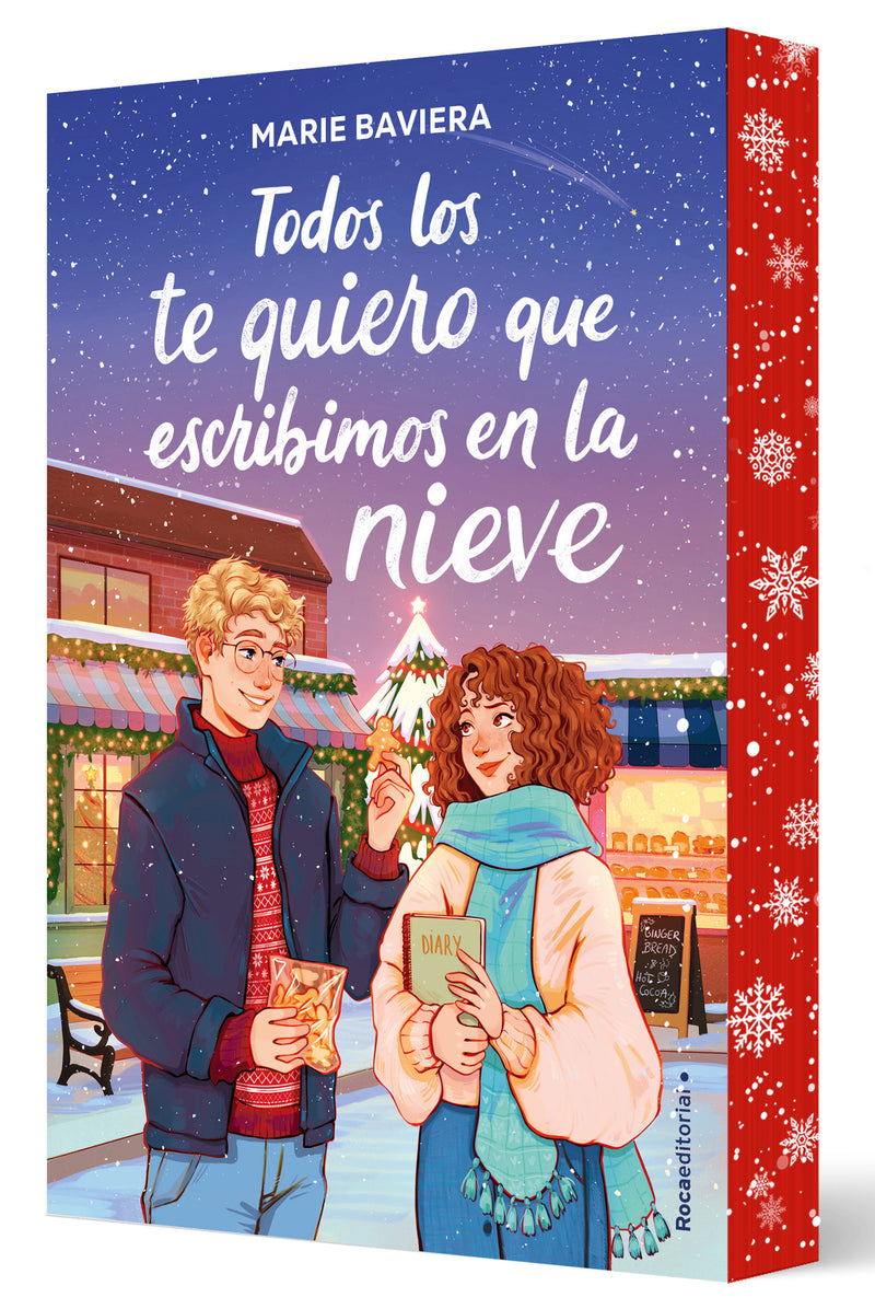 Todos los te quiero que escribimos en la nieve (Ed. cantos pintados) / All the I Love Yous We Wrote in the Snow (Sprayed Edges)