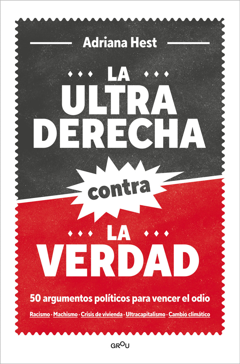 La ultraderecha contra la verdad / The Far Right Against the Truth