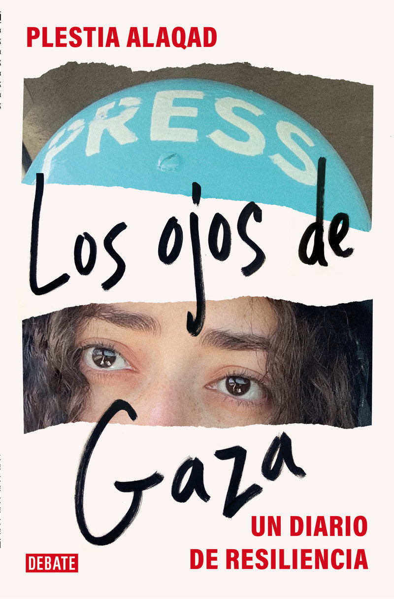 Los ojos de Gaza: Un diario de resiliencia / The Eyes of Gaza: A Diary of Resilience