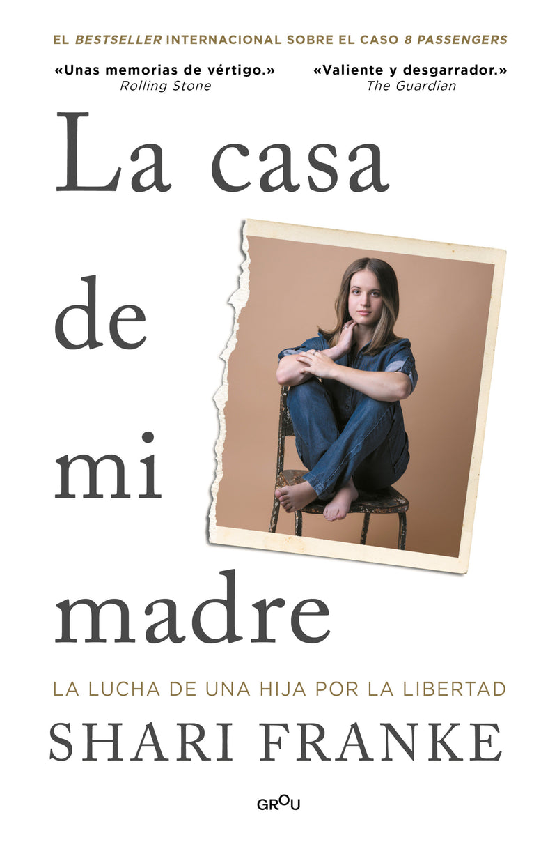 La casa de mi madre. La lucha de una hija por la libertad / The House of My Mother: A Daughter's Quest for Freedom