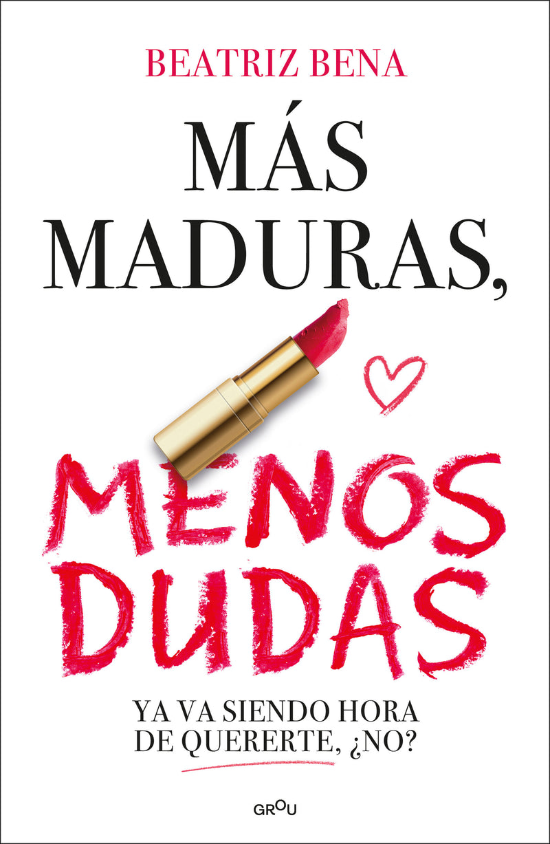 Más maduras, menos dudas / More Mature, Less Doubts