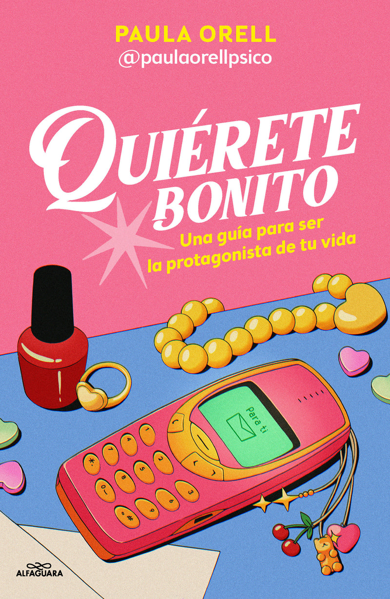 Quiérete bonito / Love Yourself Beautifully