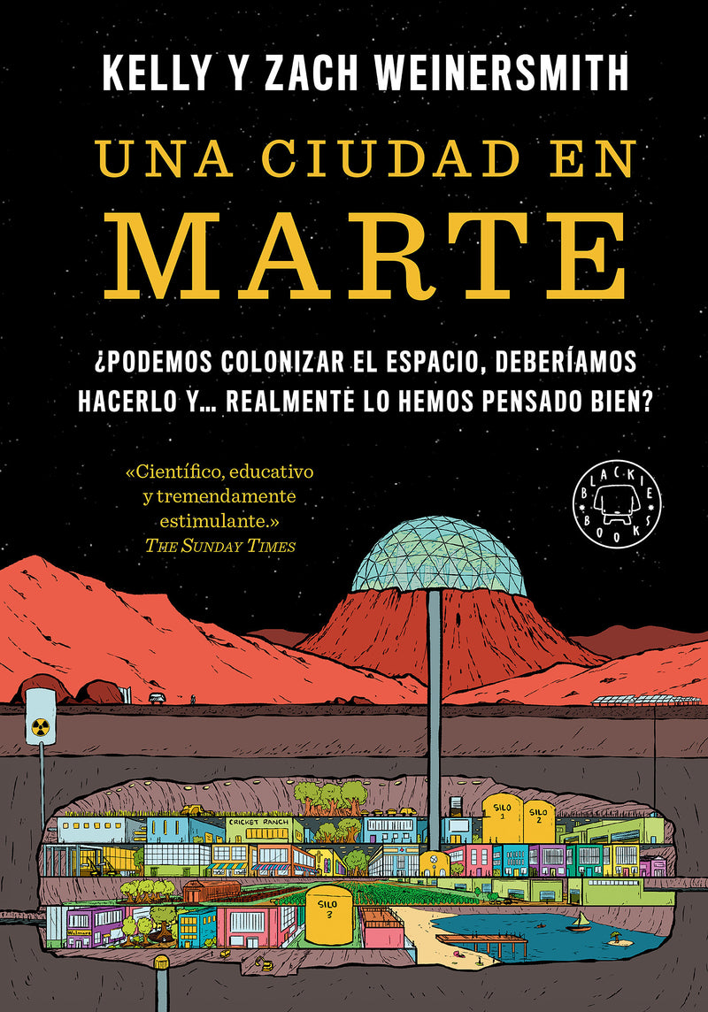 Una ciudad en Marte / A City on Mars: Can we settle space, should we settle space, and have we really thought this through?