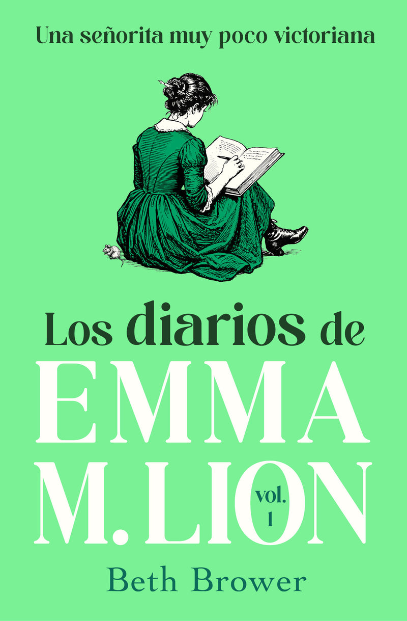 Los diarios de Emma M. Lion 1 / The Unselected Journals of Emma M. Lion: Vol. 1