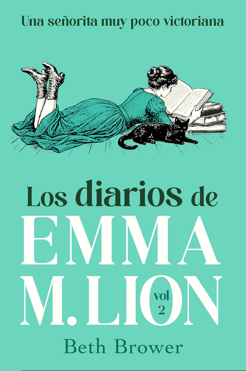Los diarios de Emma M. Lion 2 / The Unselected Journals of Emma M. Lion: Vol. 2