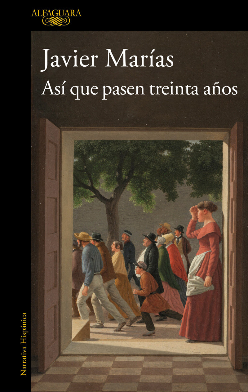 Así que pasen treinta años / So Thirty Years May Pass