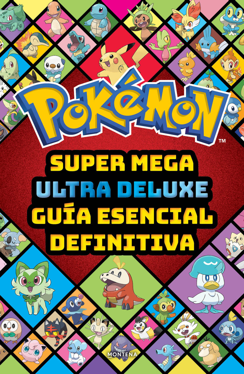 Super Mega Ultra Deluxe guía esencial definitiva (Guía Pokémon) / Super Duper Extra Deluxe Essential Handbook