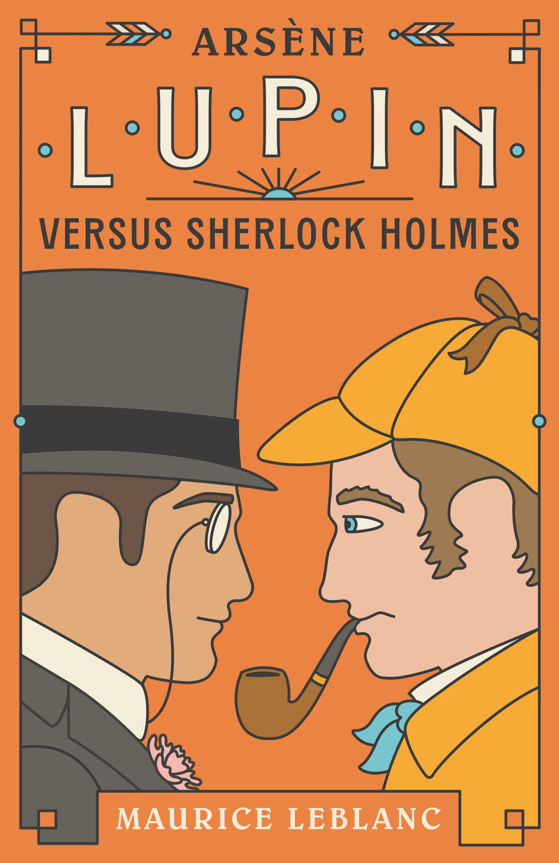 Arsène Lupin Versus Sherlock Holmes