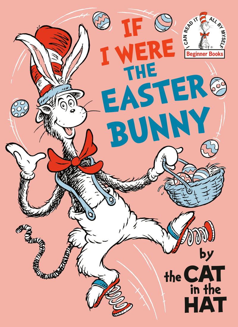 If I Were the Easter Bunny--by The Cat in the Hat
