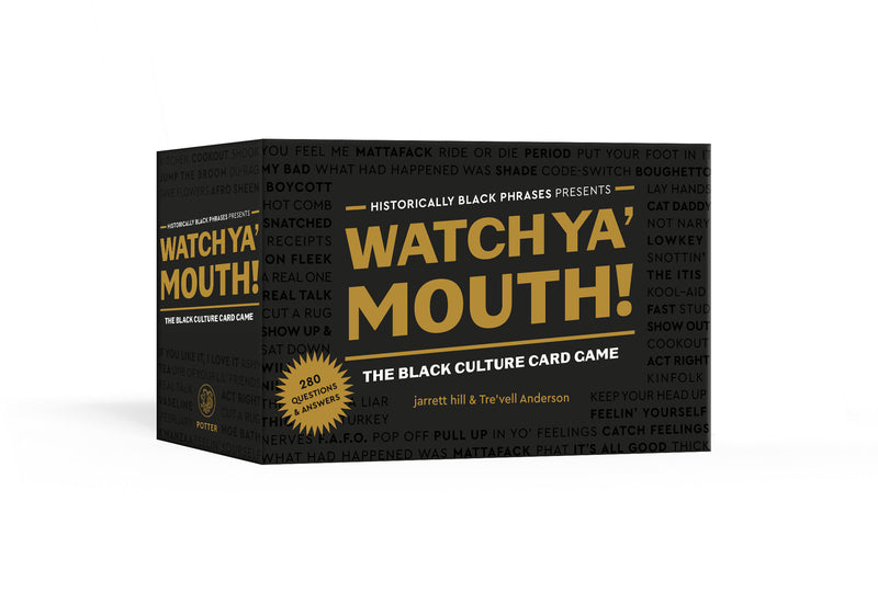 Watch Ya' Mouth!: The Black Culture Card Game