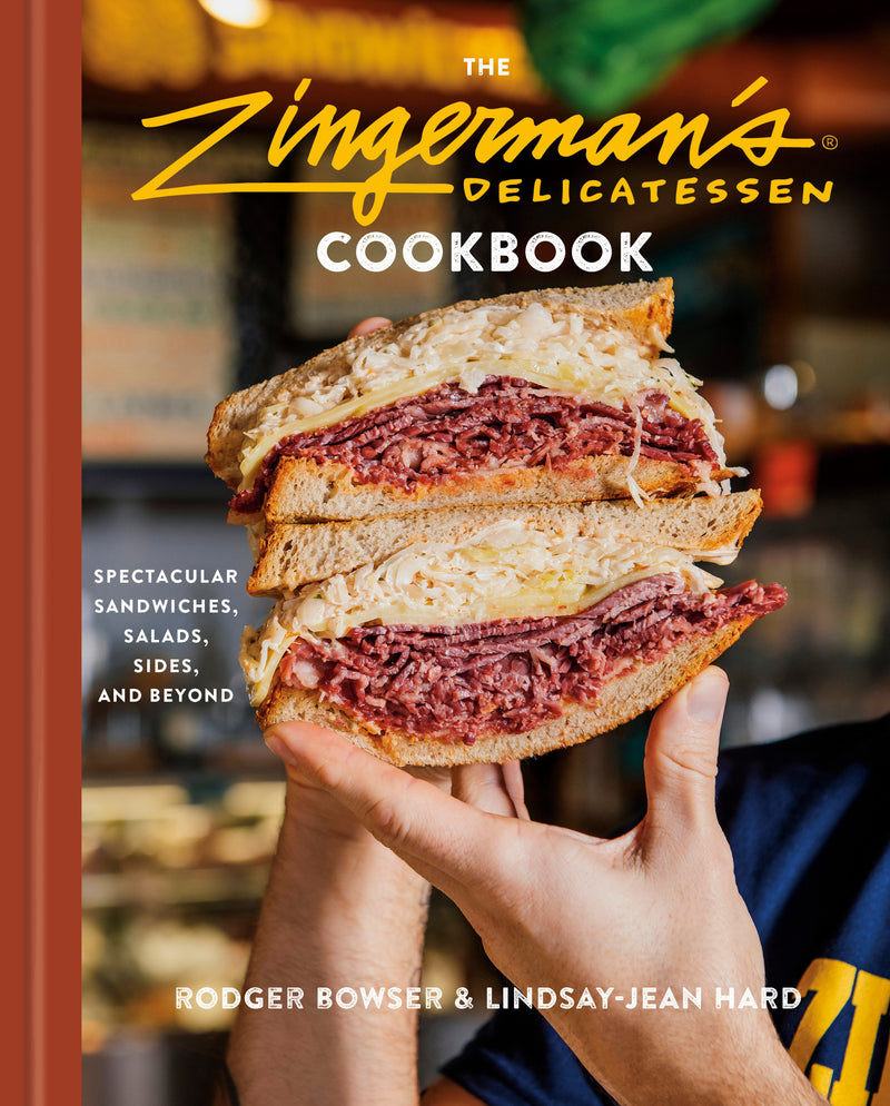 The Zingerman's Delicatessen Cookbook: Spectacular Sandwiches, Salads, Sides, and Beyond