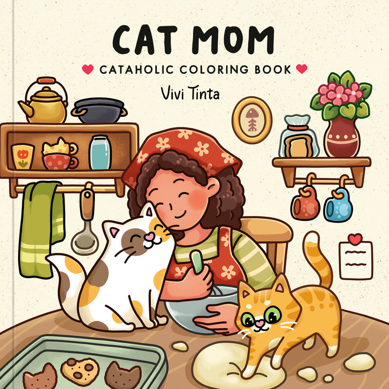 Cat Mom Coloring Book: Cataholic Coloring Book for Adults & Teens Featuring Cute and Mischievous Feline Design