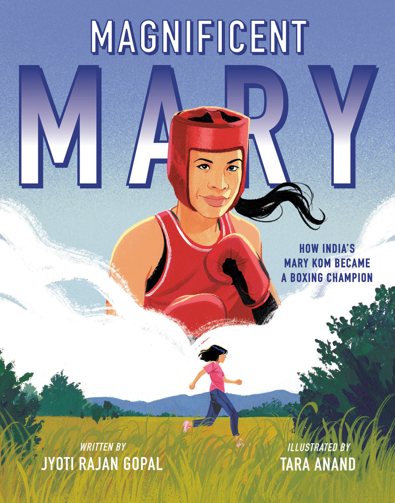 Magnificent Mary: How India's Mary Kom Became a Boxing Champion