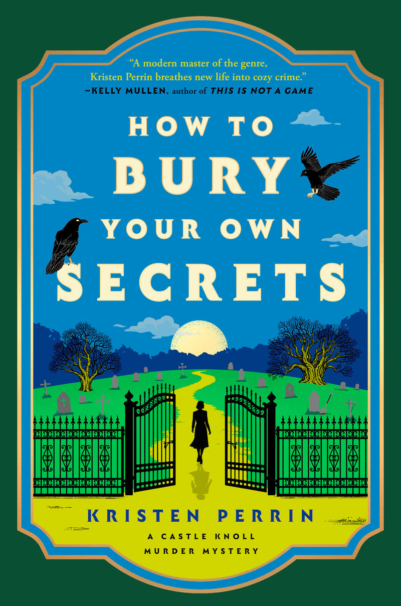 How to Bury Your Own Secrets: A Novel