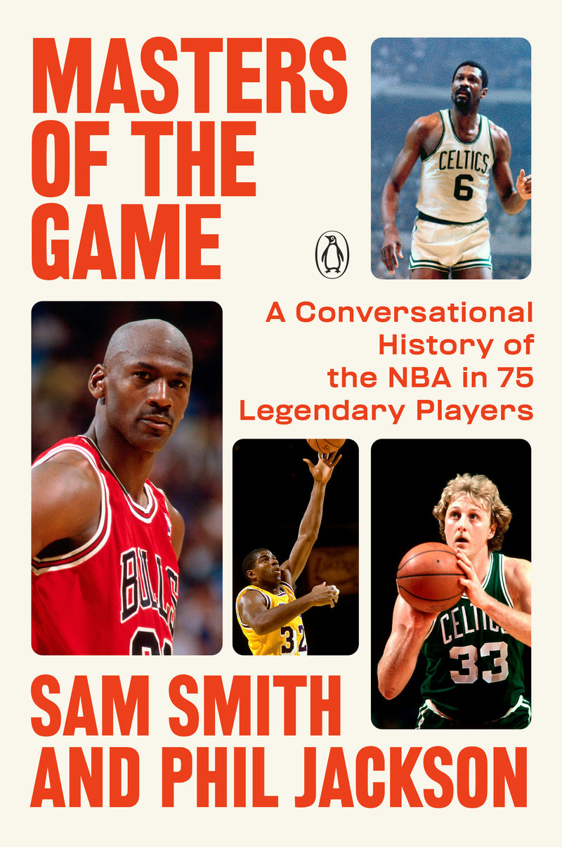 Masters of the Game: A Conversational History of the NBA in 75 Legendary Players