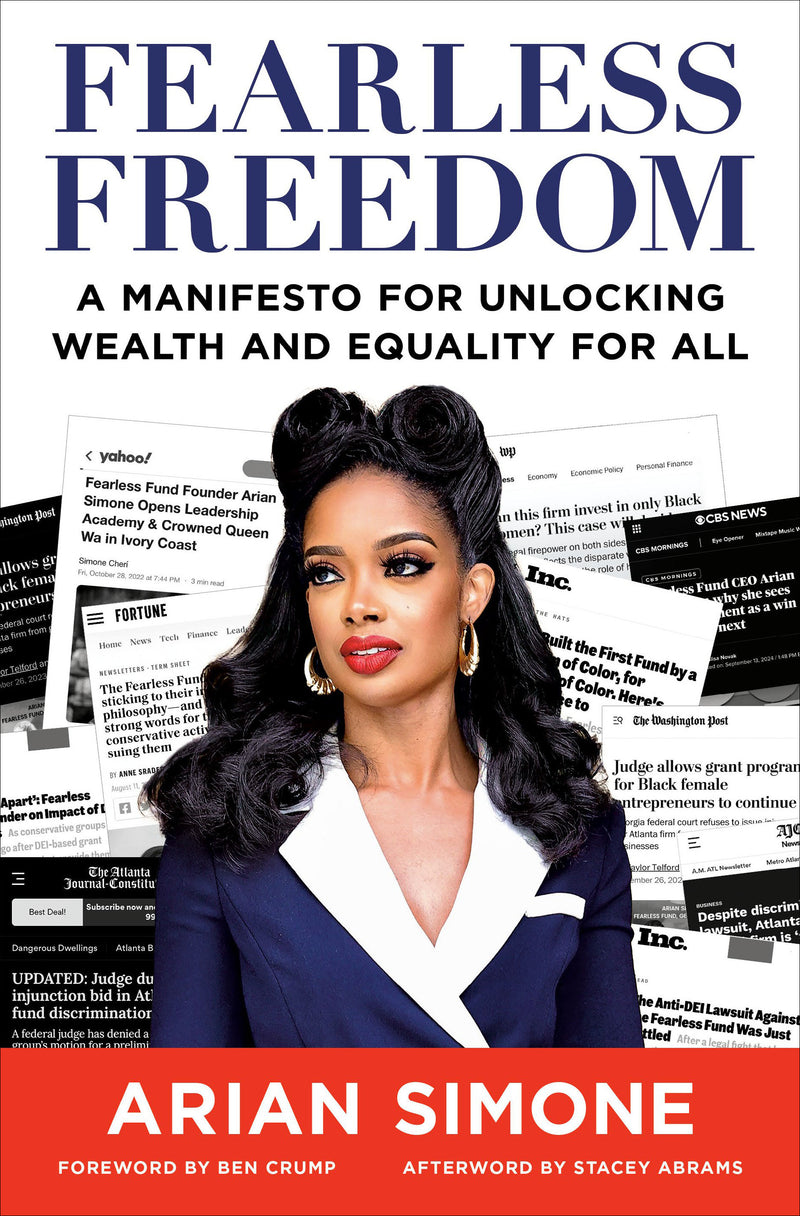 Fearless Freedom: A Manifesto for Unlocking Wealth and Equality for All