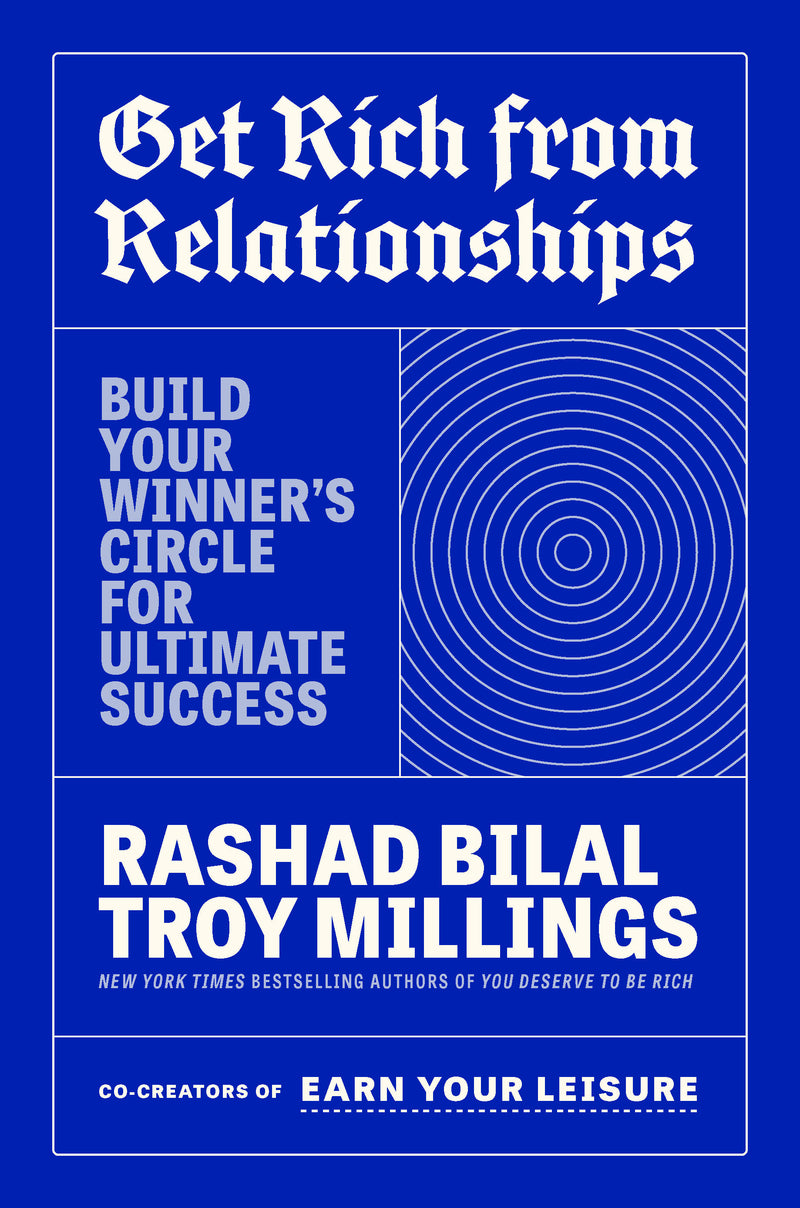 Get Rich from Relationships: Build Your Winner's Circle for Ultimate Success