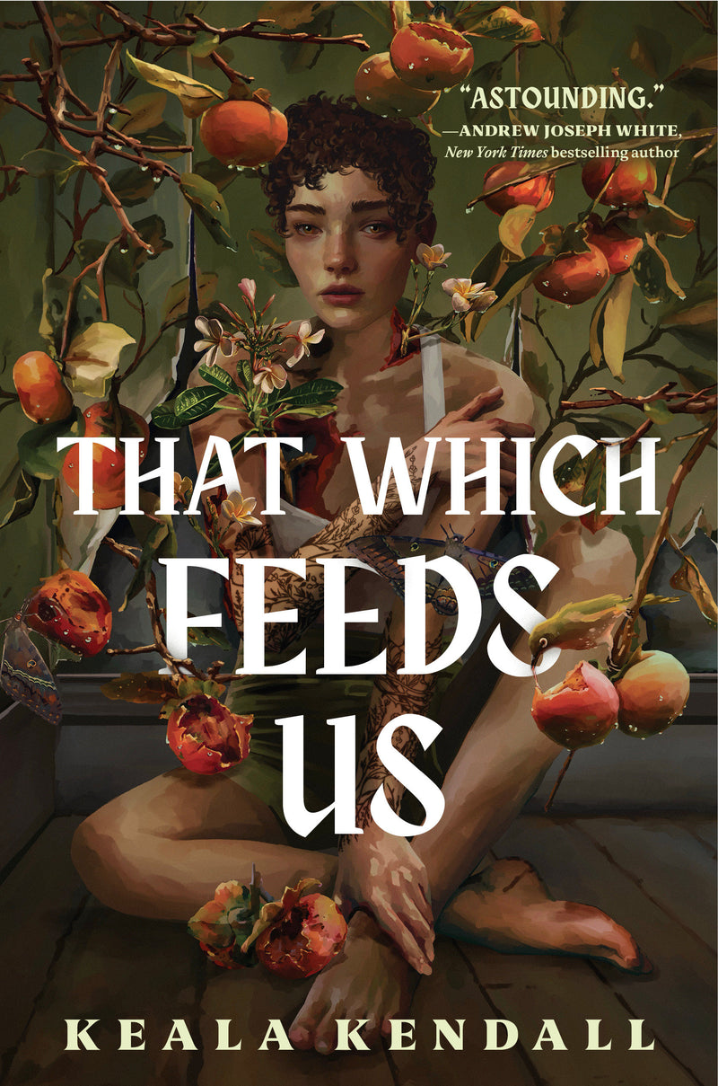 That Which Feeds Us
