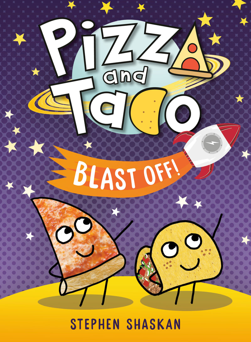 Pizza and Taco Blast Off!: (A Graphic Novel)
