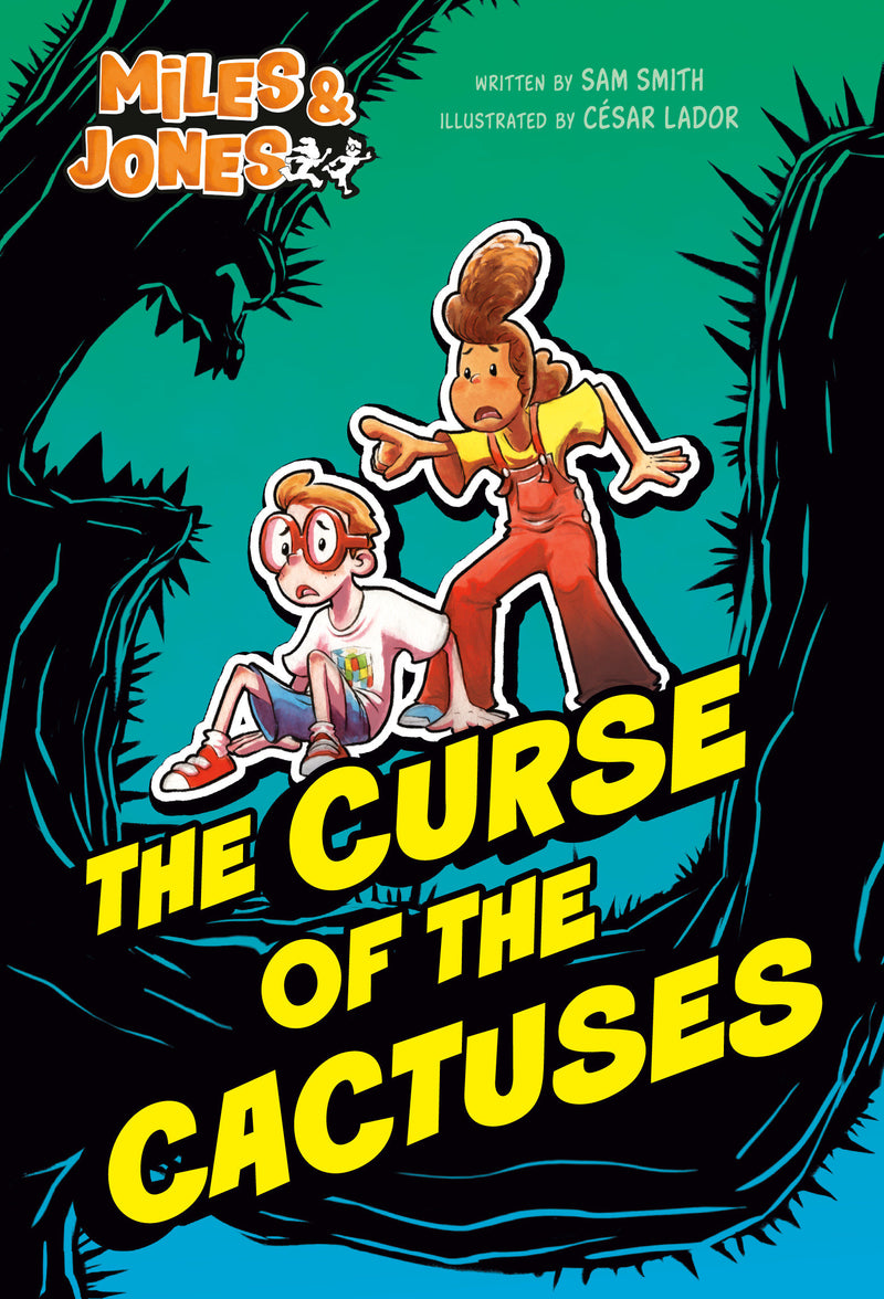 Miles and Jones #3: The Curse of the Cactuses: (A Graphic Novel)
