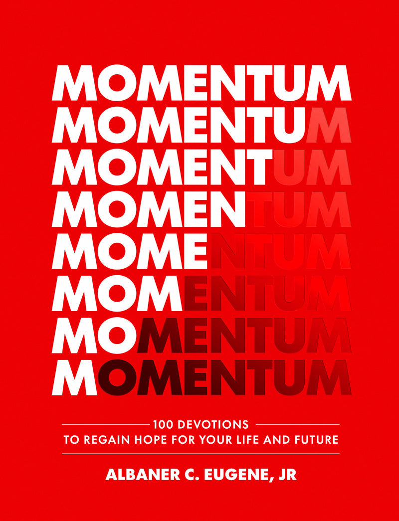 Momentum: 100 Devotions to Regain Hope for Your Life and Future