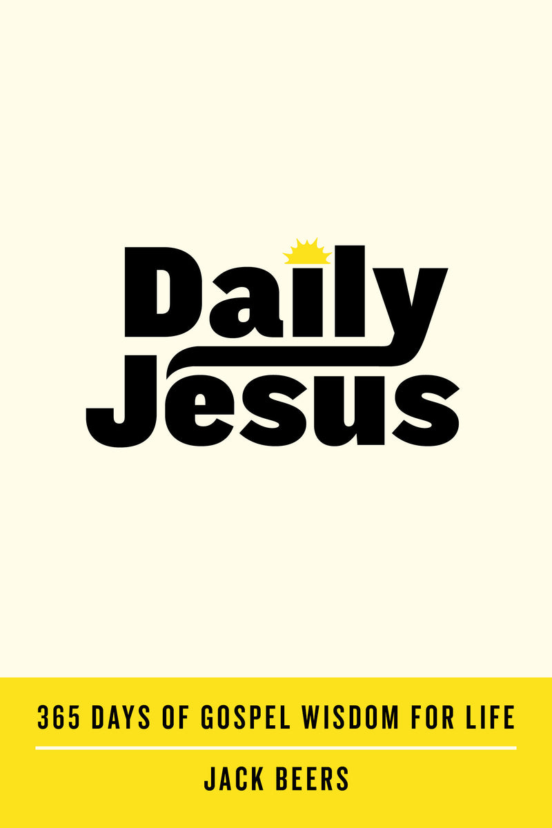 Daily Jesus: 365 Days of Gospel Wisdom for Life