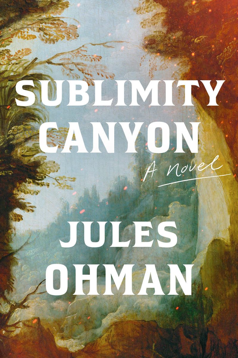 Sublimity Canyon: A Novel