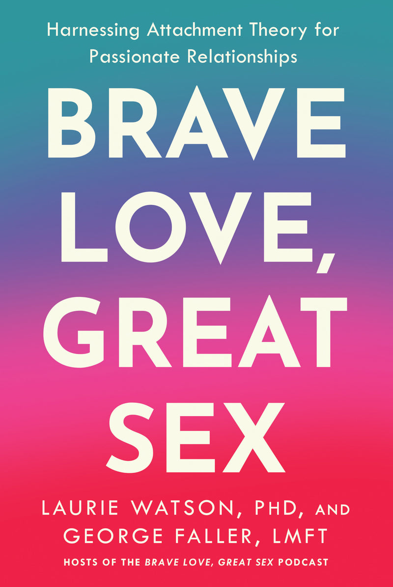 Brave Love, Great Sex