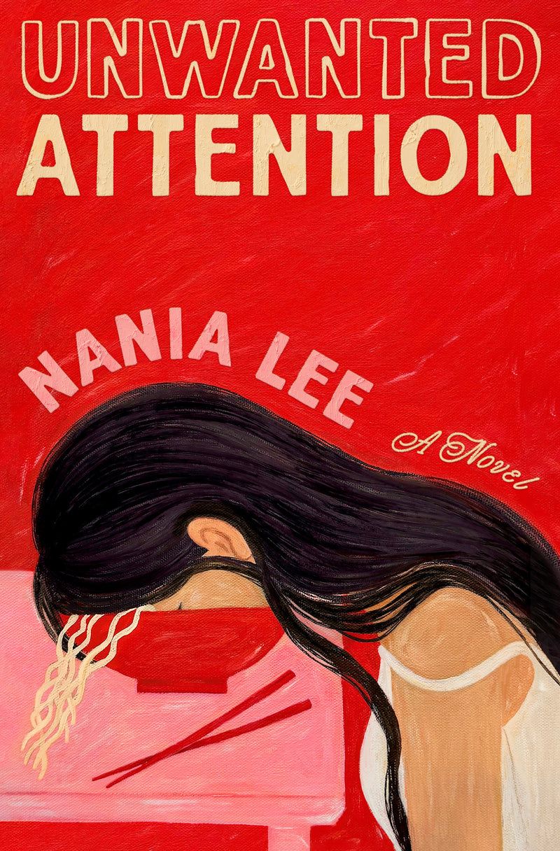 Unwanted Attention: A Novel