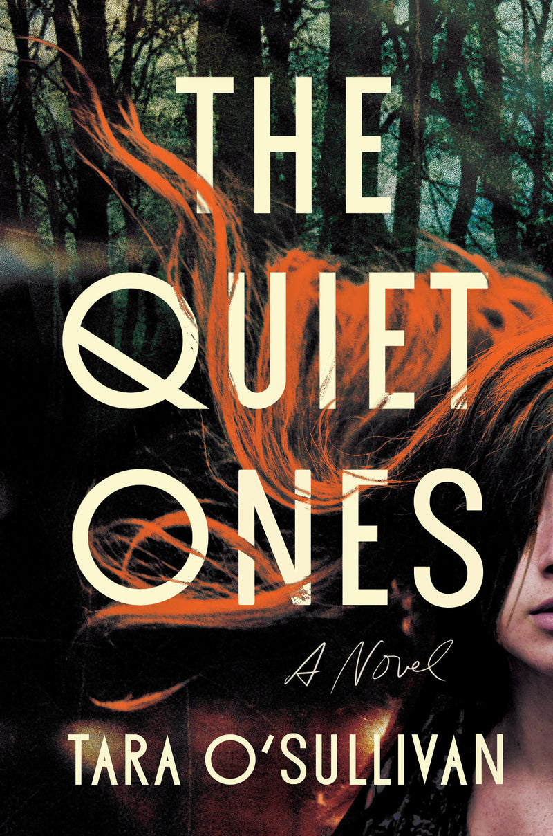 The Quiet Ones: A Novel