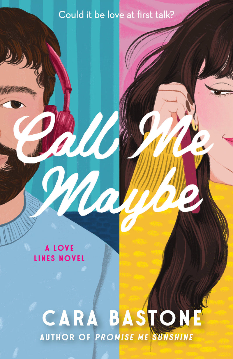 Call Me Maybe: A Novel
