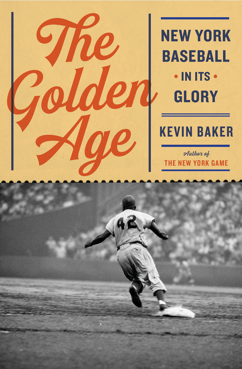 The Golden Age: New York Baseball in Its Glory