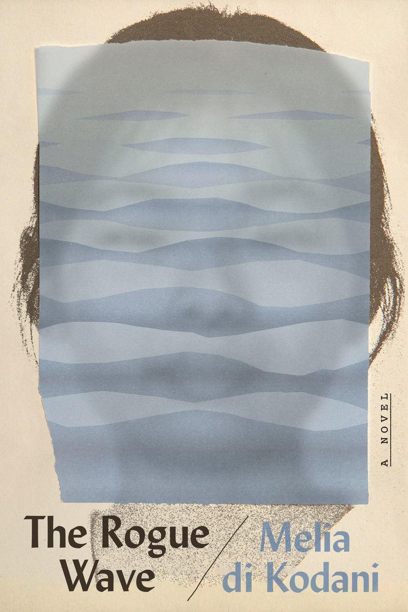 The Rogue Wave: A Novel