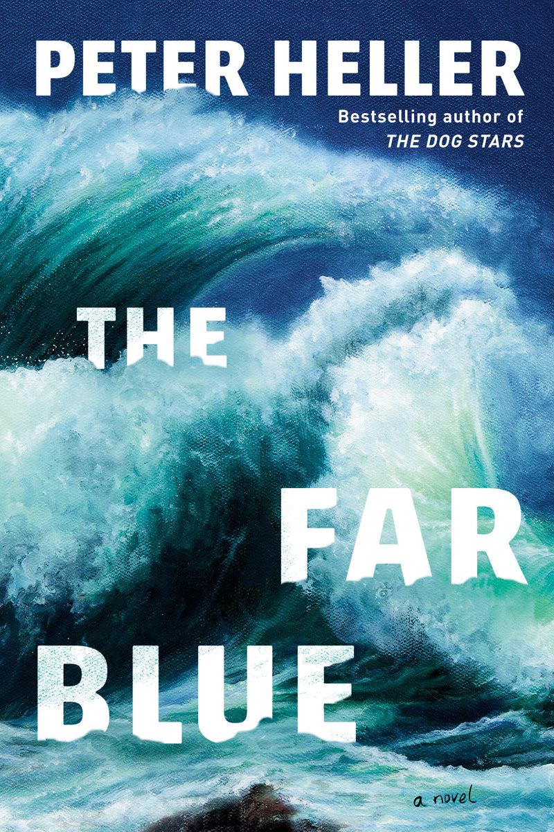 The Far Blue: A Novel