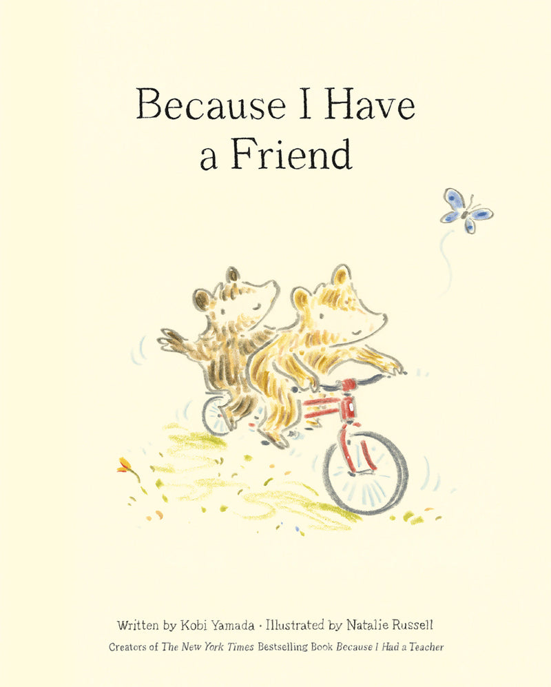 Because I Have a Friend