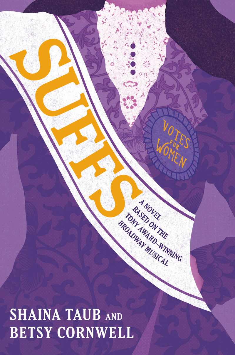 Suffs: A Novel Based on the Tony Award-Winning Broadway Musical