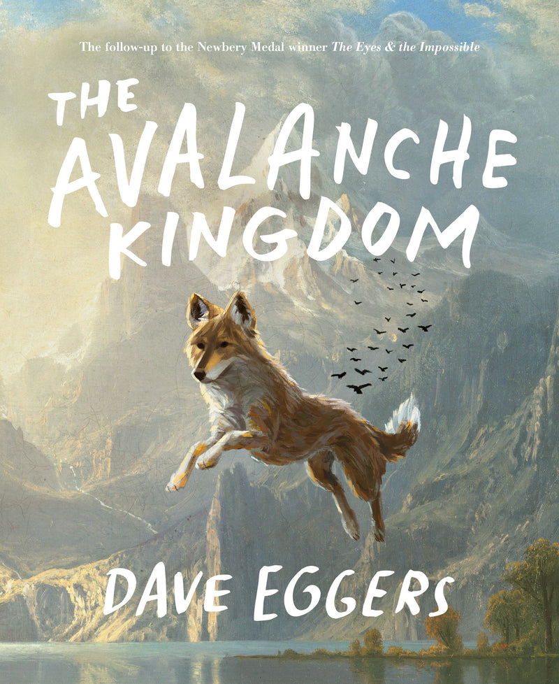 The Avalanche Kingdom: The Follow-Up to the Newbery Medal Winner The Eyes & the Impossible
