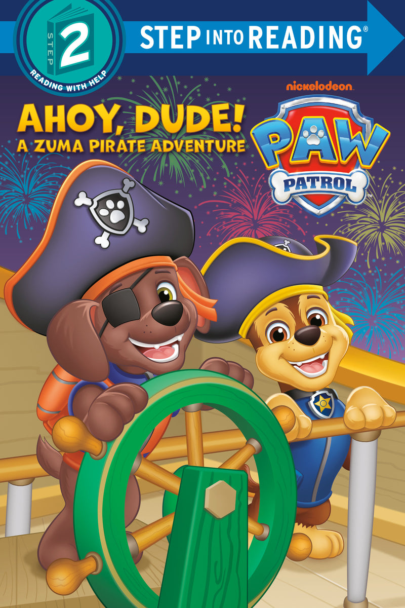 Ahoy, Dude! (PAW Patrol): A Zuma Pirate Adventure