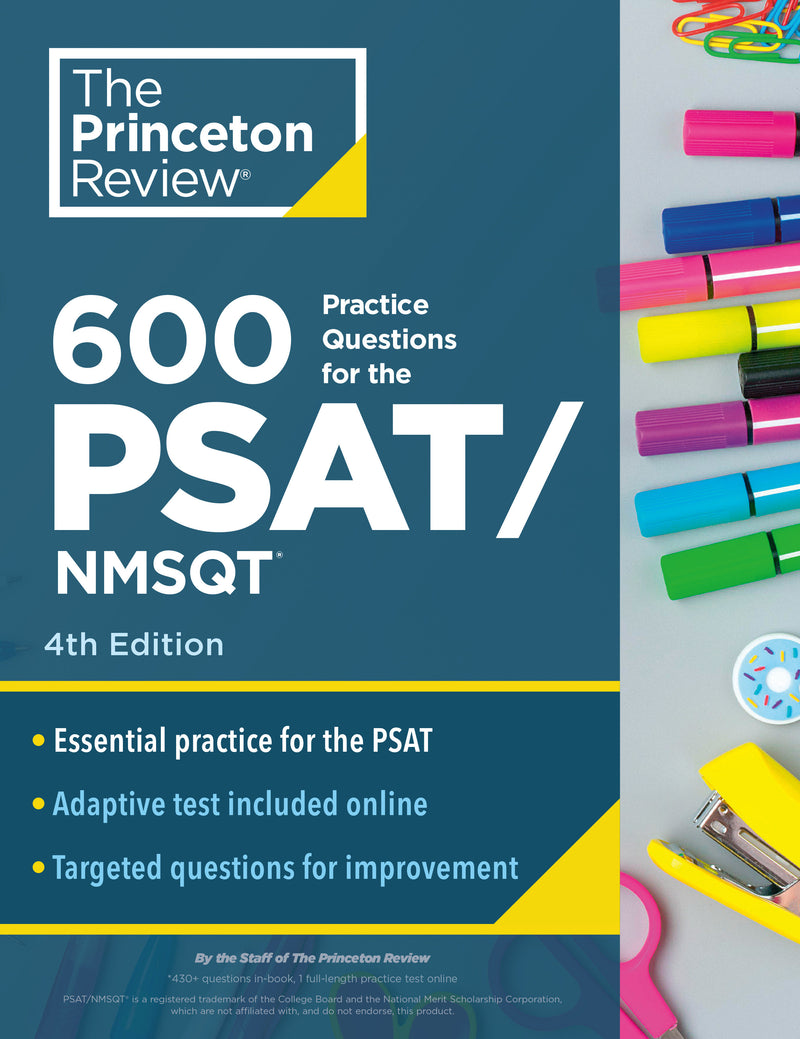 600 Practice Questions for the PSAT/NMSQT, 4th Edition: Extra Prep for an Excellent Score (Book + Online)