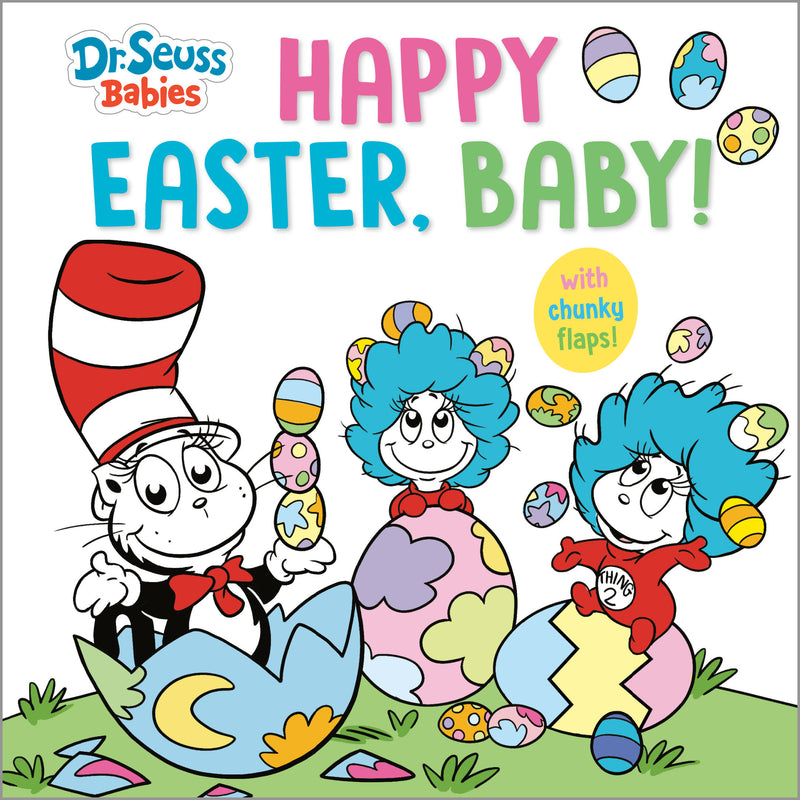 Happy Easter, Baby! with Dr. Seuss Babies: An Interactive Lift-the-Flap Board Book