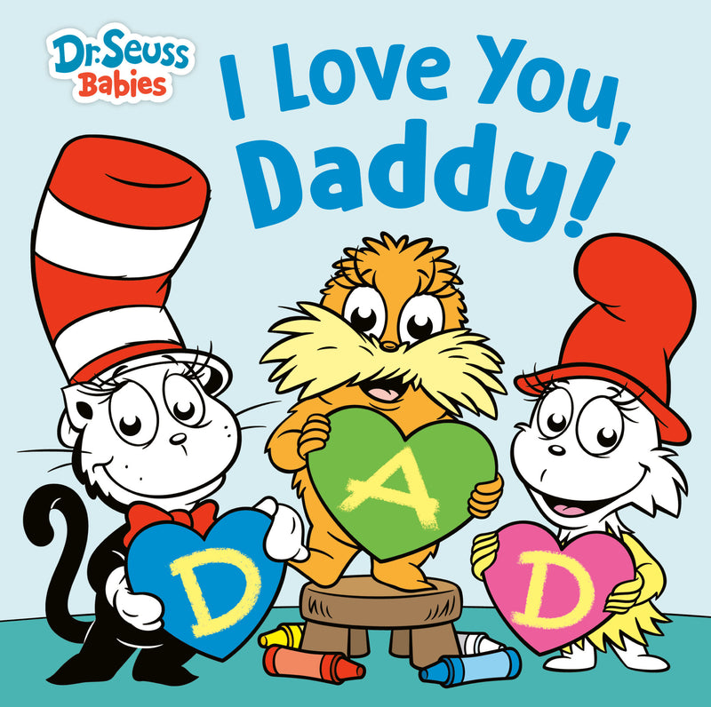 I Love You, Daddy! with Dr. Seuss Babies