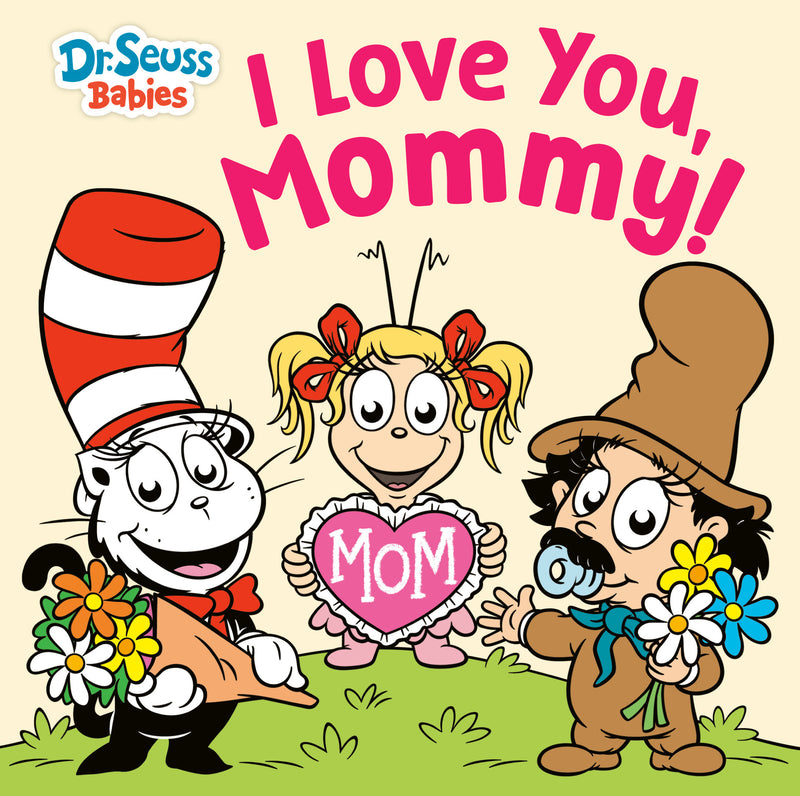 I Love You, Mommy! with Dr. Seuss Babies