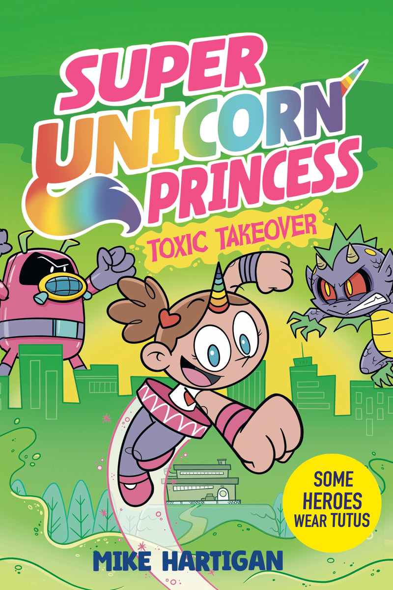 Super Unicorn Princess: Toxic Takeover: A Graphic Novel