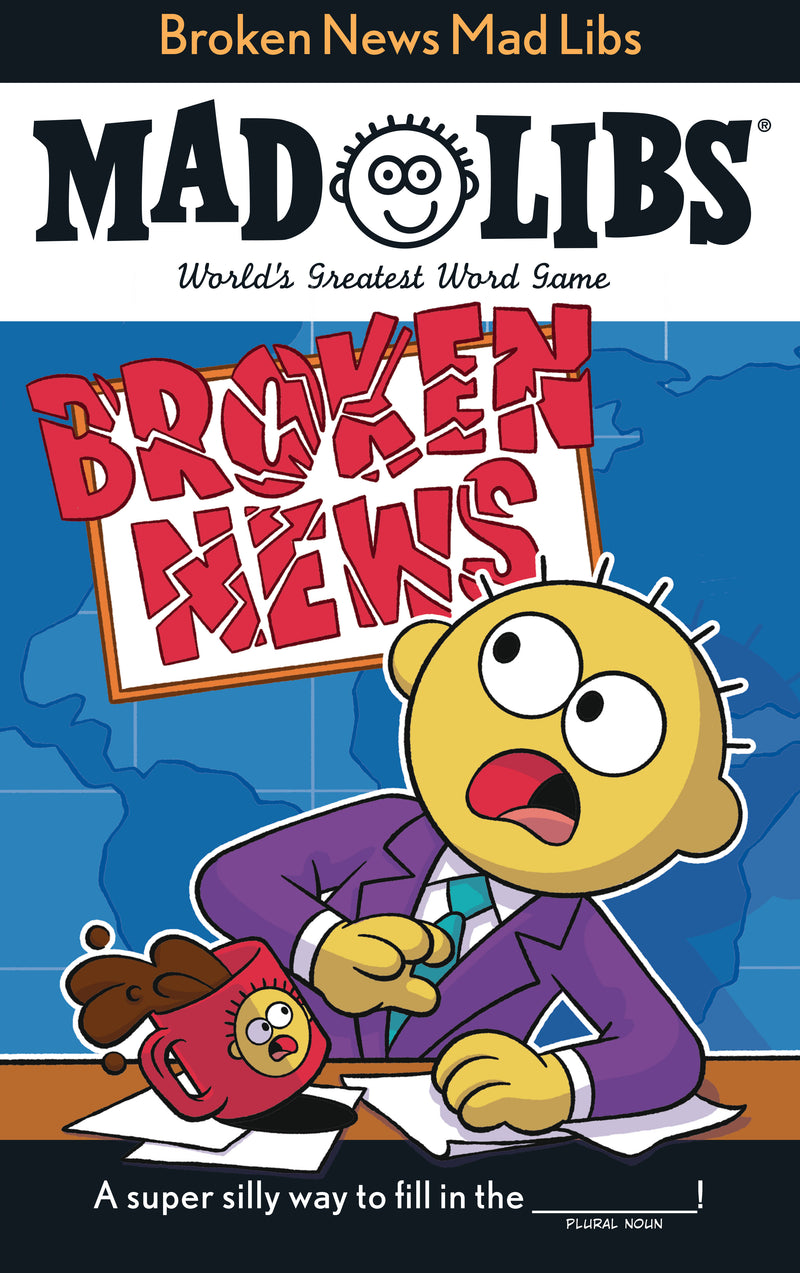 Broken News Mad Libs: World's Greatest Word Game