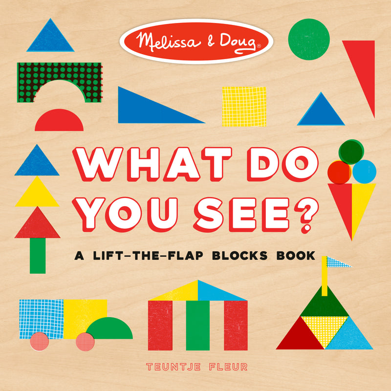 Melissa & Doug: What Do You See?: A Lift-the-Flap Blocks Book